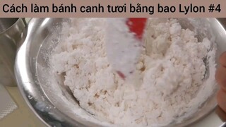 Cách làm bánh canh tươi bằng bao Lylon #4