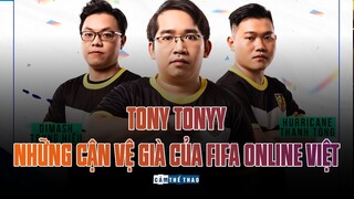 TONY TONYY – NHỮNG CẬN VỆ GIÀ CỦA FIFA ONLINE VIỆT