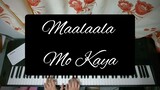 Maalaala Mo Kaya | piano cover