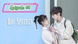 Our Secrets ( Secrets in the Lattice ) Episode 08