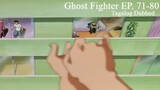 Ghost Fighter [TAGALOG] EP. 71-80