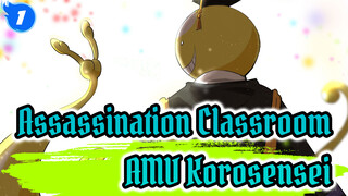 Assassination Classroom | [Kelas 3E] Dia bukan monster, dia adalah guru terbaik kami_1