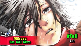 53 Sự Thật Mikasa - Em gái Nuôi không Thịt