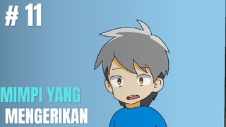 Mimpi Yang Mengerikan - Animasii Lawak