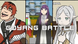 GOYANG BATTLE (FRIEREN PARODY )