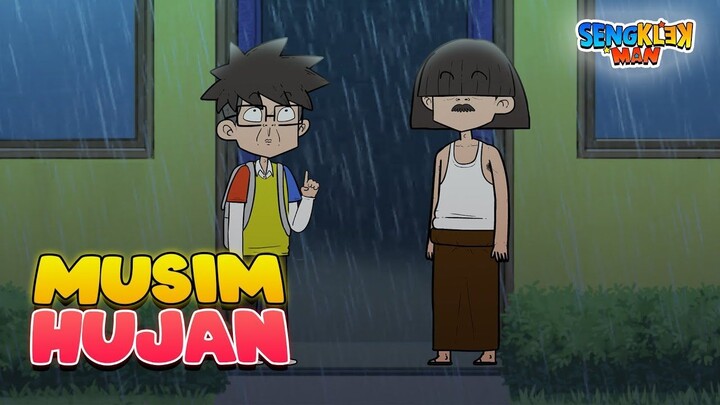 MUSIM HUJAN - sengklekman