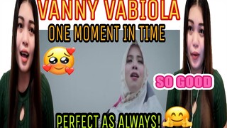 VANNY VABIOLA - ONE MOMENT IN TIME (cover) REACTION