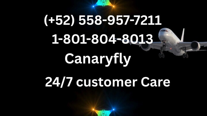 Número de Teléfono de Atención al Cliente de >>CANARYFLY® – Guía Completa Paso a Paso 2025
