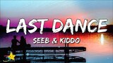 Seeb & Kiddo - Last Dance (Lyrics)