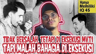 ORANG YANG PALING BAHAGIA DI HARI KEMATIANNYA | Joe Arridy