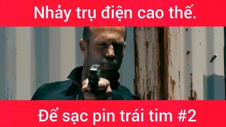 Nhảy trụ điện cao thế để sạc pin trái tim phần 2