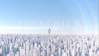 [Sawano Hiroyuki/Okano Akihito] EVERCHiLD