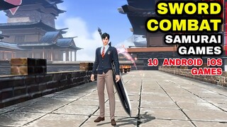 Top 10 Most Insane SWORD COMBAT Games Android iOS and Top SAMURAI GAMES for Mobile