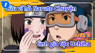 [Cửu vĩ hồ Naruto] Chuyện tình gia tộc Uchiha_1