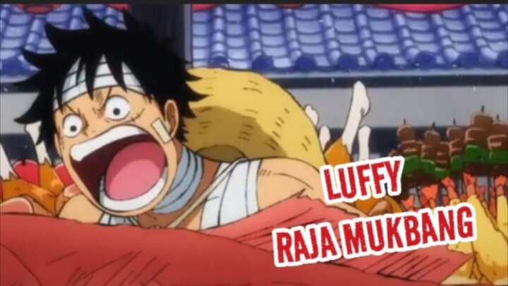 LUFFY RAJA MUKBANG. #onepiece