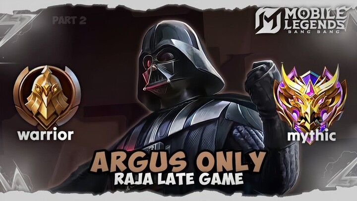 Namatin Mobile Legends tapi Argus Only