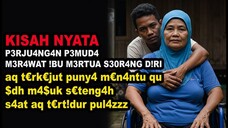PERJUANGAN PEMUDA 24 TAHUN MERAWAT IBU MERTUA
