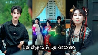 { Ma Shiyao & Qu Xiaoxiao } "Dari Dunia bawah naik ke Bumi kumpulkan pahala dengan lawan roh jahat"