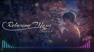 Relaxing Mind & Calm Music ll Playlist 4