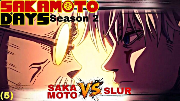5 Sakamoto vs Slur: Ang Pinakahihintay na Laban, Nangyari Na! | Sakamoto Days S2 TAGALOG