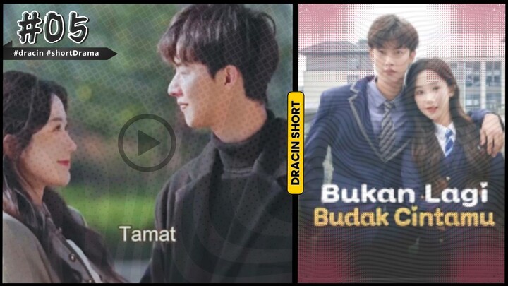 Bukan Lagi Budak Cintamu - part 5 #dracin #short