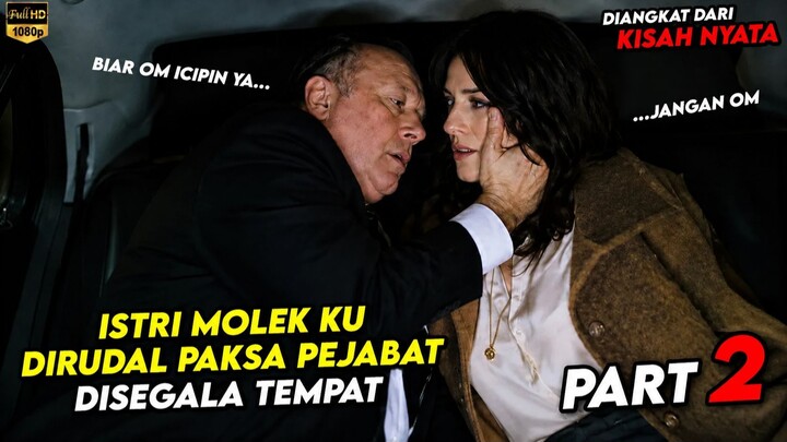 DEMI KARIR DAN SUAMI AKU RELA DIEMBAT OM PEJABAT Part 2 - Alur Cerita Film