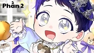 Review Truyện: Trọng Sinh Trở Thành Con Gái Kẻ Thù Bị Công Tước Ghét Bỏ Phần 2