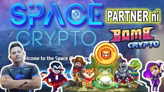 Space Crypto | PARTNER NI BOMBCRYPTO CHECK NYO GUYS !!!
