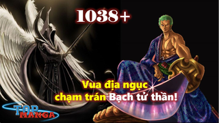 [One Piece 1038+]. Vua địa ngục chạm trán Bạch tử thần! Đối thủ mới của Zoro sau King?