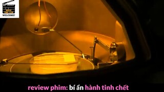 Nội dung phim: Bí ẩn hành tinh chết phần 4 #Reviewphimhay