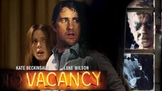 Vacancy (2007) horror movie 🎦