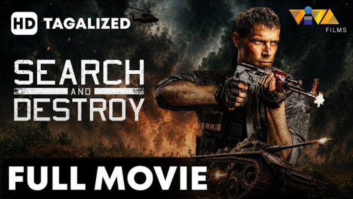 Search and Destroy : Tagalog Dubbed
