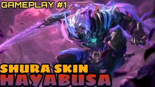 HAYABUSA - SHURA SKIN | GAMEPLAY #1 - MLBB