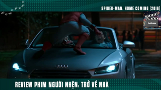 (P11) Người Nhện Nhọ Trở Về Nhà Và Cái kết #ReviewPhim