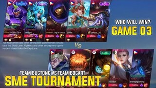 SME MINI TOURNAMENT TEAM BOGART VS TEAM BUGTONG GAME 03 | INTENSE BATTLE