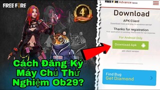 [Garena Free Fire]/Cách Tham Gia Đăng Ký Máy Chủ Thử Nghiệm Ob29 Để Trải Nghiệm Trước Khi Ra Mắt