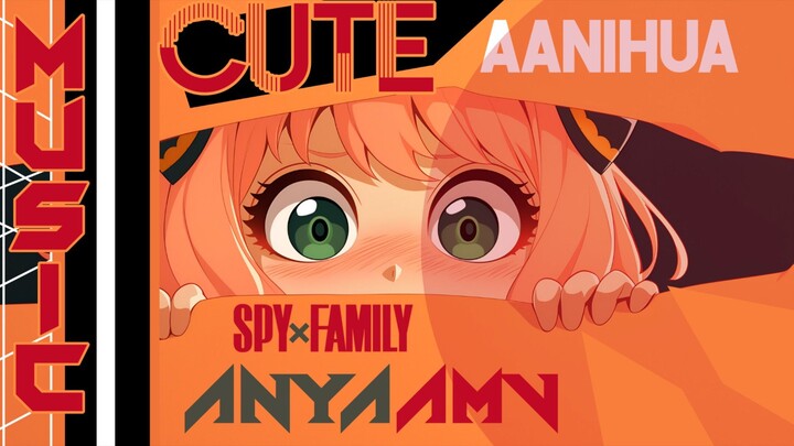 SPYxFAMILY | AMV | ANYA