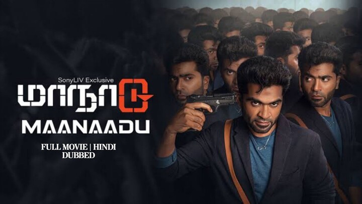 Maanaadu (2021) (Hindi Dubbed) 720p HD Quality Full Movie