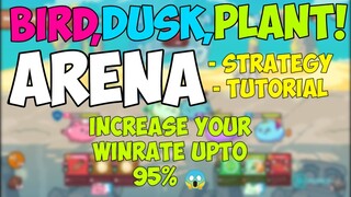 BDP (BIRD,DUSK,PLANT) ARENA TUTORIAL STRATEGY! MUST WATCH THIS.