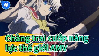 Chàng trai cướp năng lực thế giới AMV_4