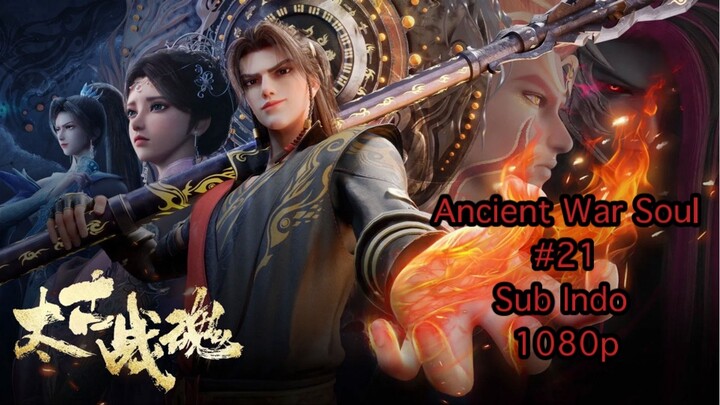 Ancient War Soul eps 21 indo sub 1080p