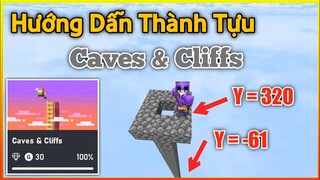 Hướng Dẫn Thành Tựu: CAVES & CLIFFS | Minecraft PE Achievement