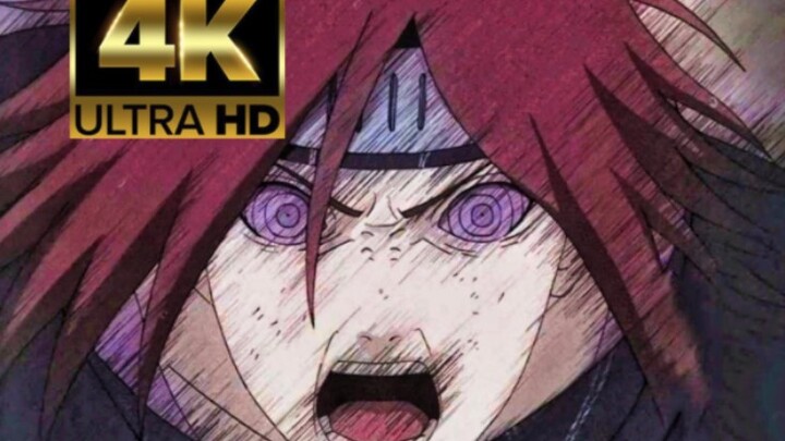 [Naruto/4K]Nagato: "Tôi đã vô cùng đau đớn và đã trưởng thành vượt qua phàm trần, biến từ phàm trần 