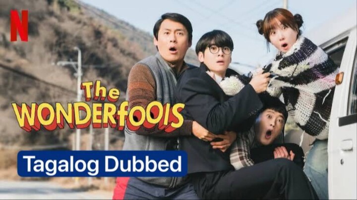 THE WONDERFOOLS Episode 1 Tagalog