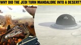 Why Did the Jedi ANNIHILATE The Mandalorian Homeworld? (Why the Jedi were actually Evil -Part 6)