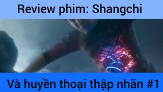 Review phim: Shangchi và huyền thoại thập nhãn phần 1