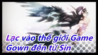 Lạc vào thế giới Game|[Witchcraft] Gown đến từ Sin cuối cùng cũng thành Vua!