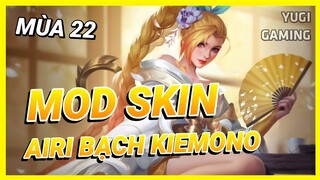 Mod Skin Airi Bạch Kiemono Mới Nhất Mùa 22 Có Hiệu Ứng Không Lỗi Mạng | Yugi Gaming