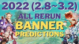2022 ALL RERUN BANNER Predictions (2.8 ~ 3.2) - [Genshin Impact]