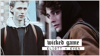 eliott ✘ even ► wicked game